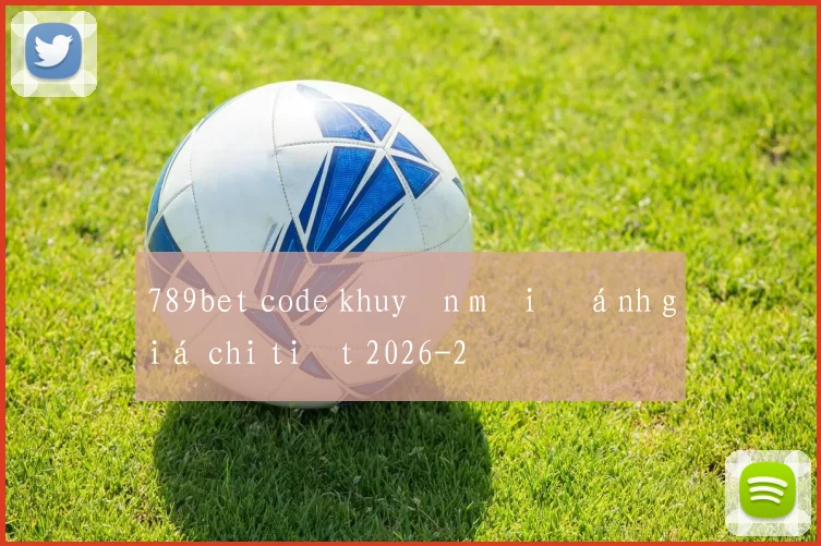 789bet code khuyến mãi đánh giá chi tiết 2026